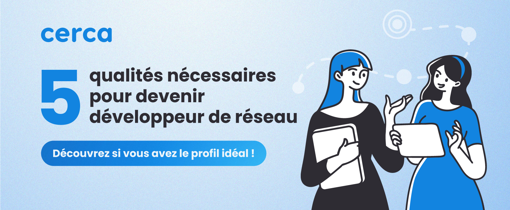 CARRE_5-qualités-nécessaires-pour-devenir-développeur-de-réseau-CERCA