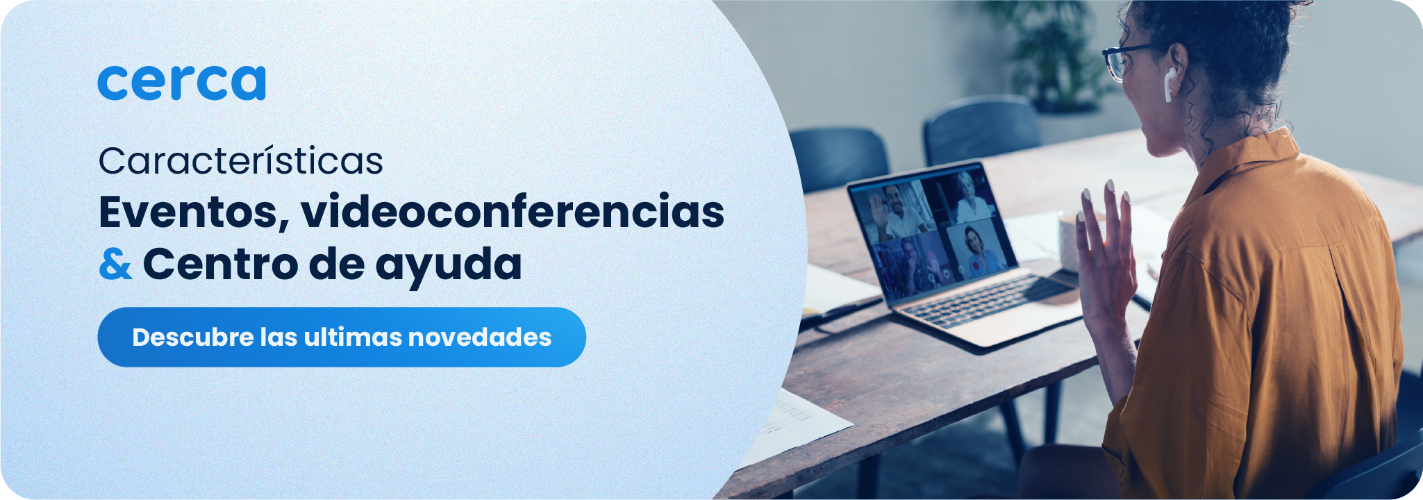 nuevas funciones helpcenter videoconferencia eventos